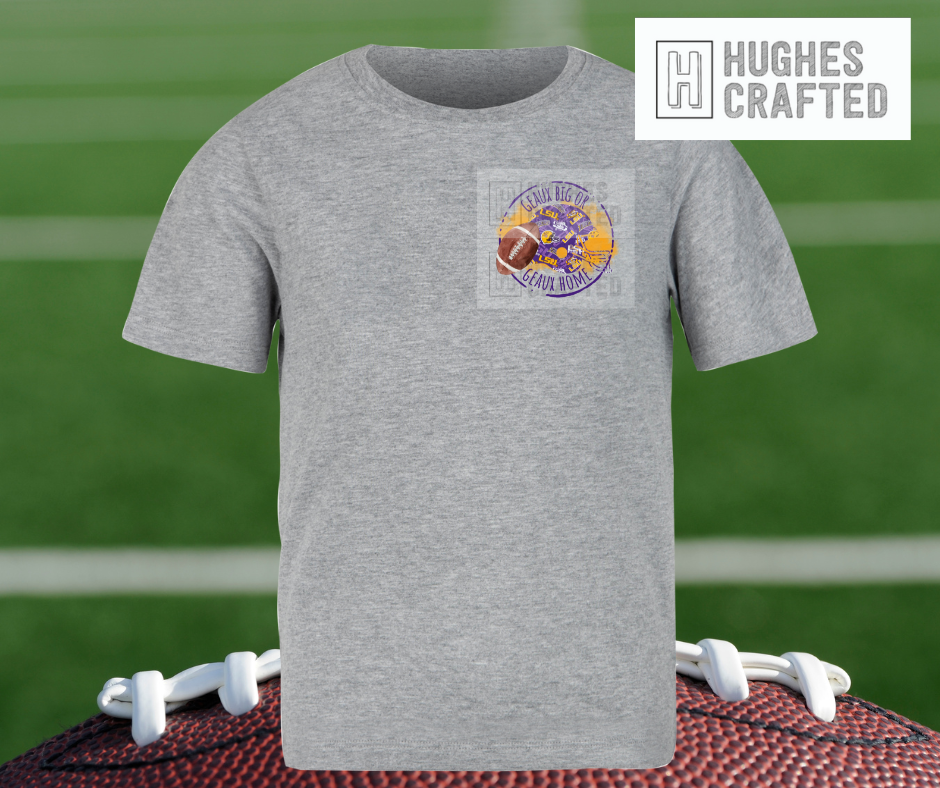 Geaux Big Football Shirt